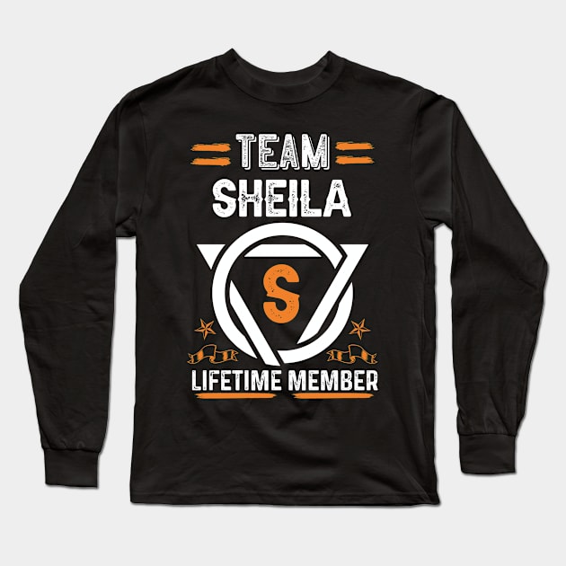 Team sheila Lifetime Member, Family Name, Surname, Middle name Long Sleeve T-Shirt by Smeis